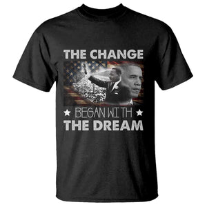 MLK Obama T Shirt The Change Began With The Dream