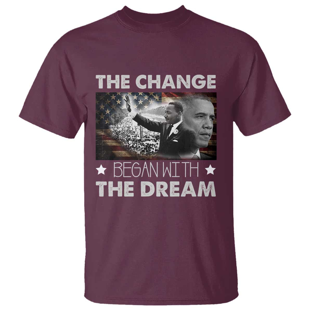 MLK Obama T Shirt The Change Began With The Dream