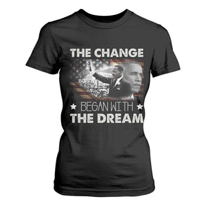 MLK Obama T Shirt For Women The Change Began With The Dream