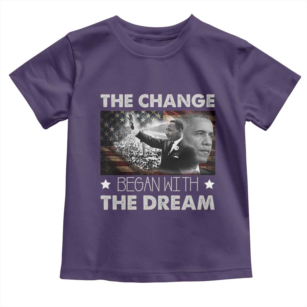 MLK Obama Toddler T Shirt The Change Began With The Dream