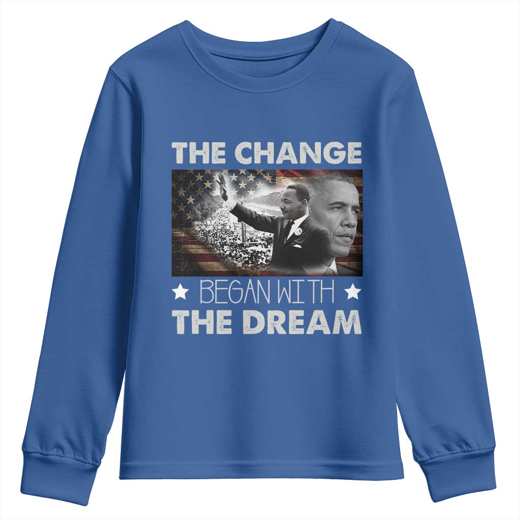 MLK Obama Youth Sweatshirt The Change Began With The Dream