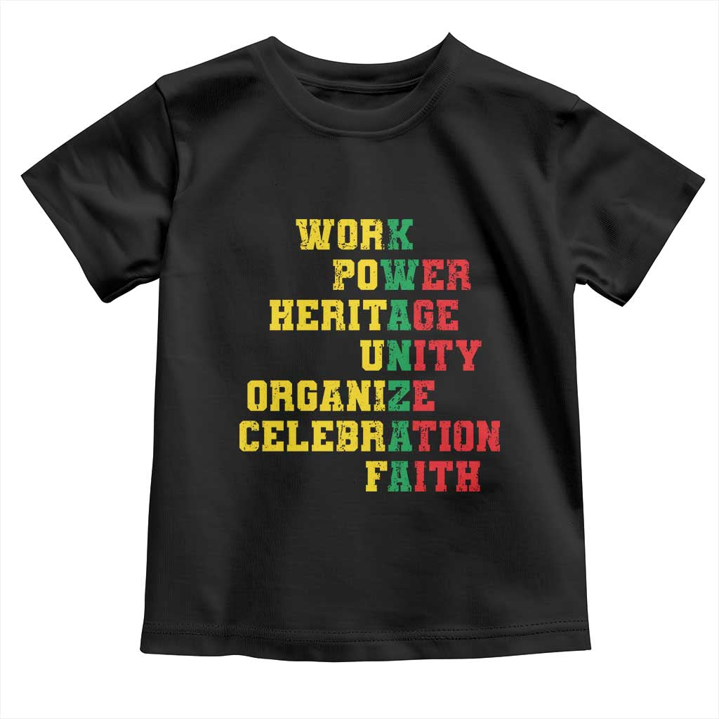 African American Christmas Kwanzaa Toddler T Shirt Work Power Heritage Unity Organize Celebration Faith