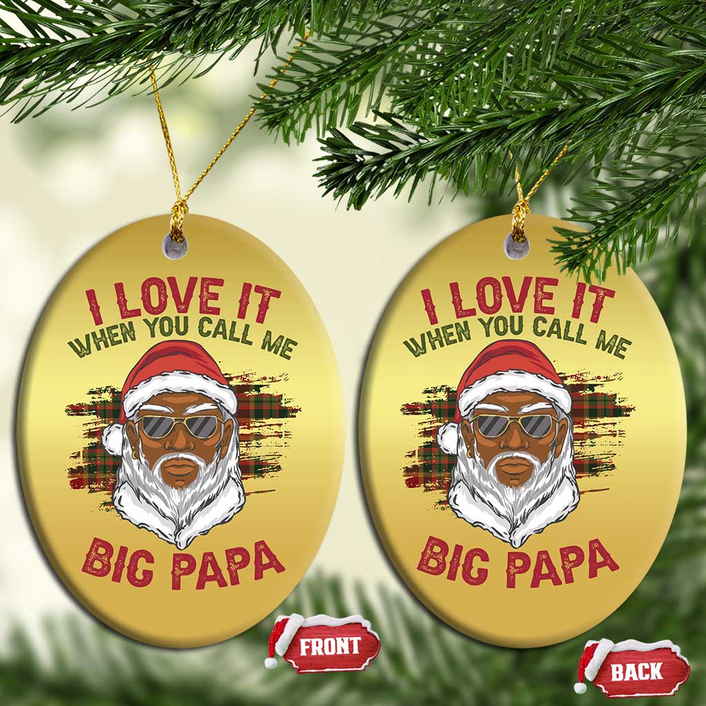 African American Christmas Santa Kwanzaa Christmas Ornament I Love It When You Call Me Big Papa