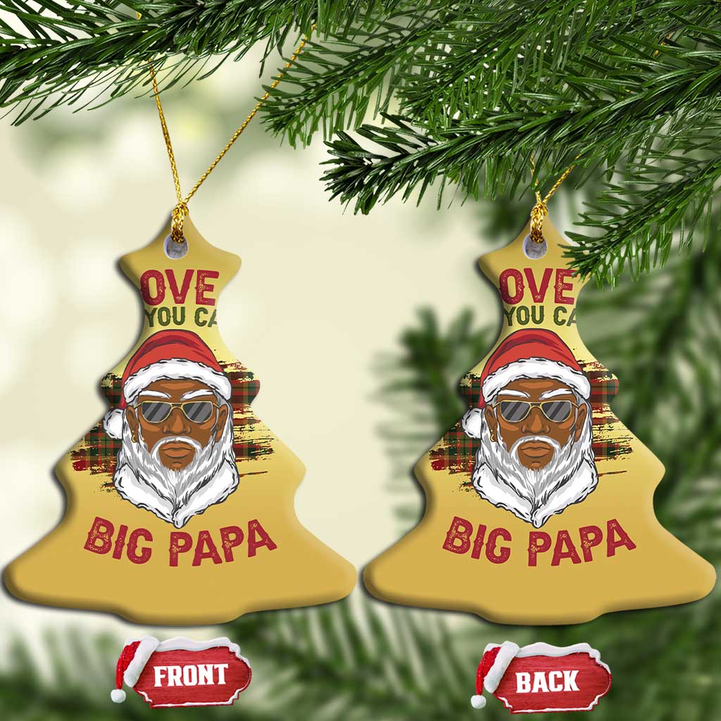 African American Christmas Santa Kwanzaa Christmas Ornament I Love It When You Call Me Big Papa