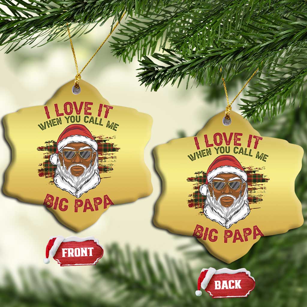 African American Christmas Santa Kwanzaa Christmas Ornament I Love It When You Call Me Big Papa
