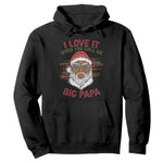 African American Christmas Santa Kwanzaa Hoodie I Love It When You Call Me Big Papa