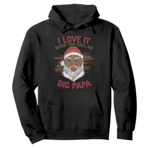 African American Christmas Santa Kwanzaa Hoodie I Love It When You Call Me Big Papa