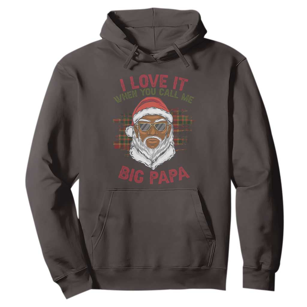 African American Christmas Santa Kwanzaa Hoodie I Love It When You Call Me Big Papa
