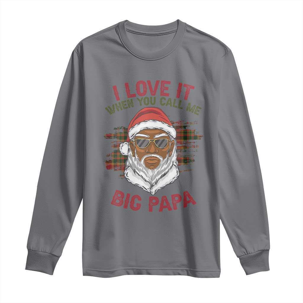 African American Christmas Santa Kwanzaa Long Sleeve Shirt I Love It When You Call Me Big Papa