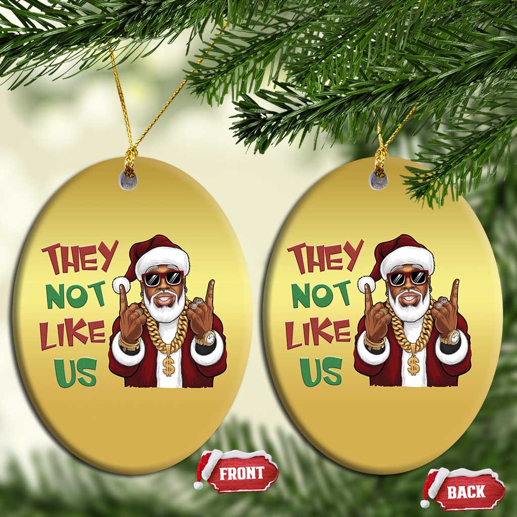 Funny Black Santa Xmas Hiphop Christmas Ornament They Not Like Us African American Christmas