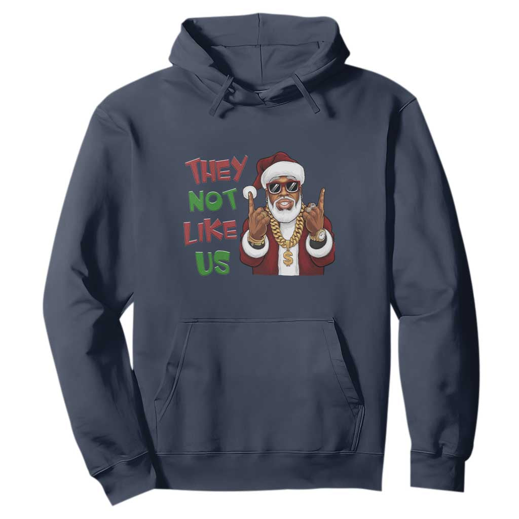 Funny Black Santa Xmas Hiphop Hoodie They Not Like Us African American Christmas