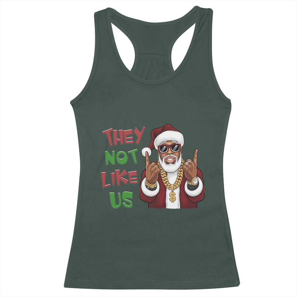 Funny Black Santa Xmas Hiphop Racerback Tank Top They Not Like Us African American Christmas