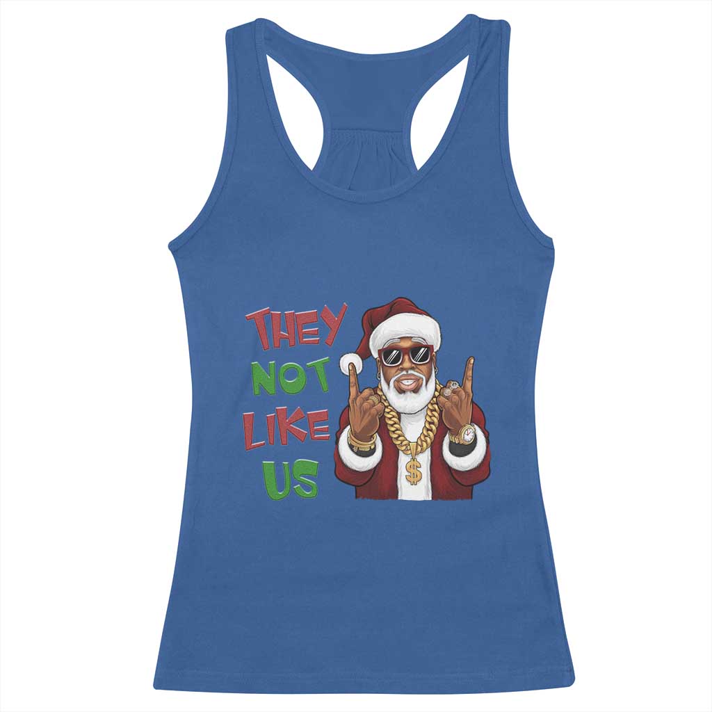 Funny Black Santa Xmas Hiphop Racerback Tank Top They Not Like Us African American Christmas