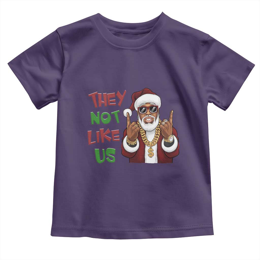 Funny Black Santa Xmas Hiphop Toddler T Shirt They Not Like Us African American Christmas