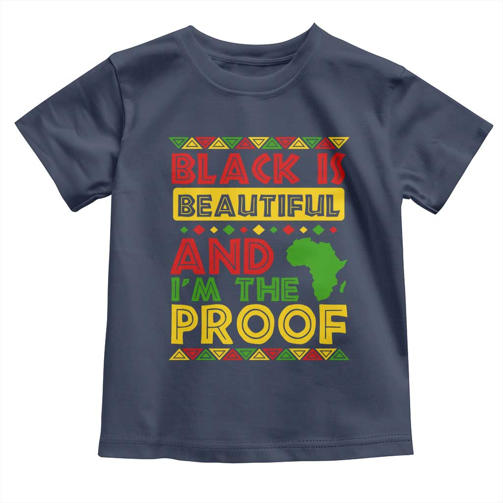 Black Pide Baby Shirt Black Is Beautiful And I'm The Proof Black History Month