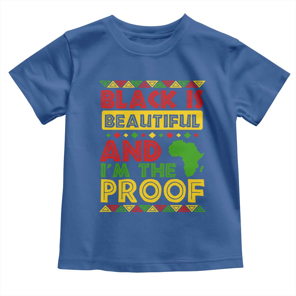 Black Pide Baby Shirt Black Is Beautiful And I'm The Proof Black History Month