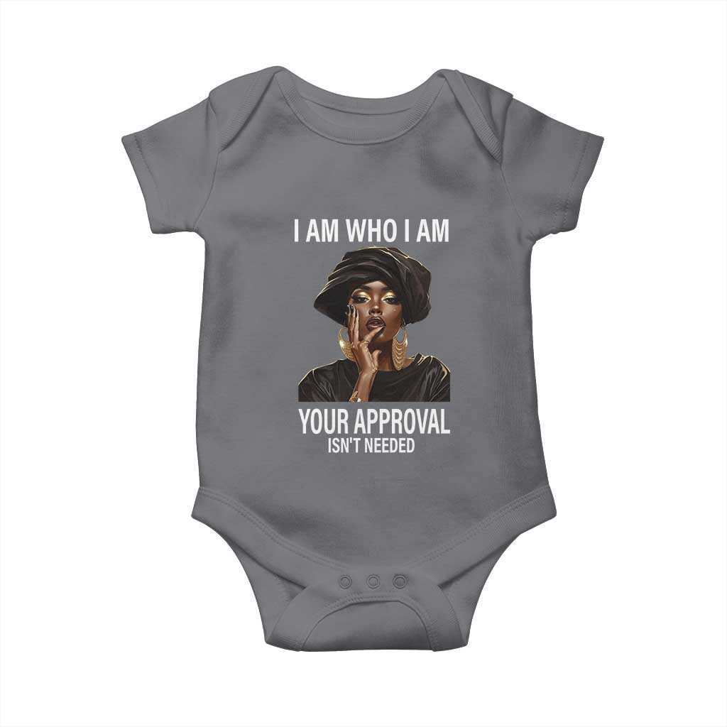 Black Freedom Baby Onesie I Am Who I Am Your Approval Isn't Needed Black History Month