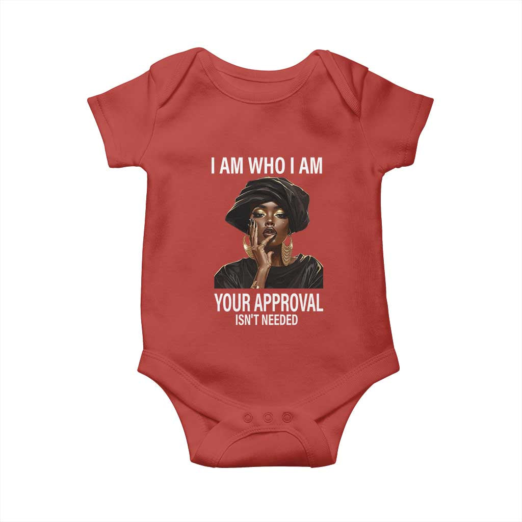 Black Freedom Baby Onesie I Am Who I Am Your Approval Isn't Needed Black History Month