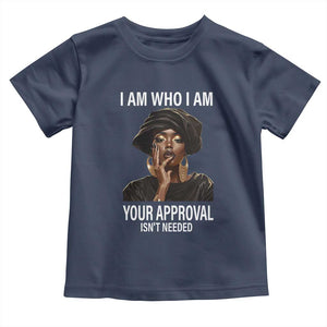 Black Freedom Baby Shirt I Am Who I Am Your Approval Isn't Needed Black History Month