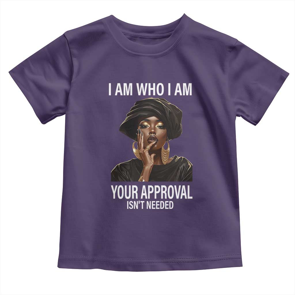 Black Freedom Baby Shirt I Am Who I Am Your Approval Isn't Needed Black History Month