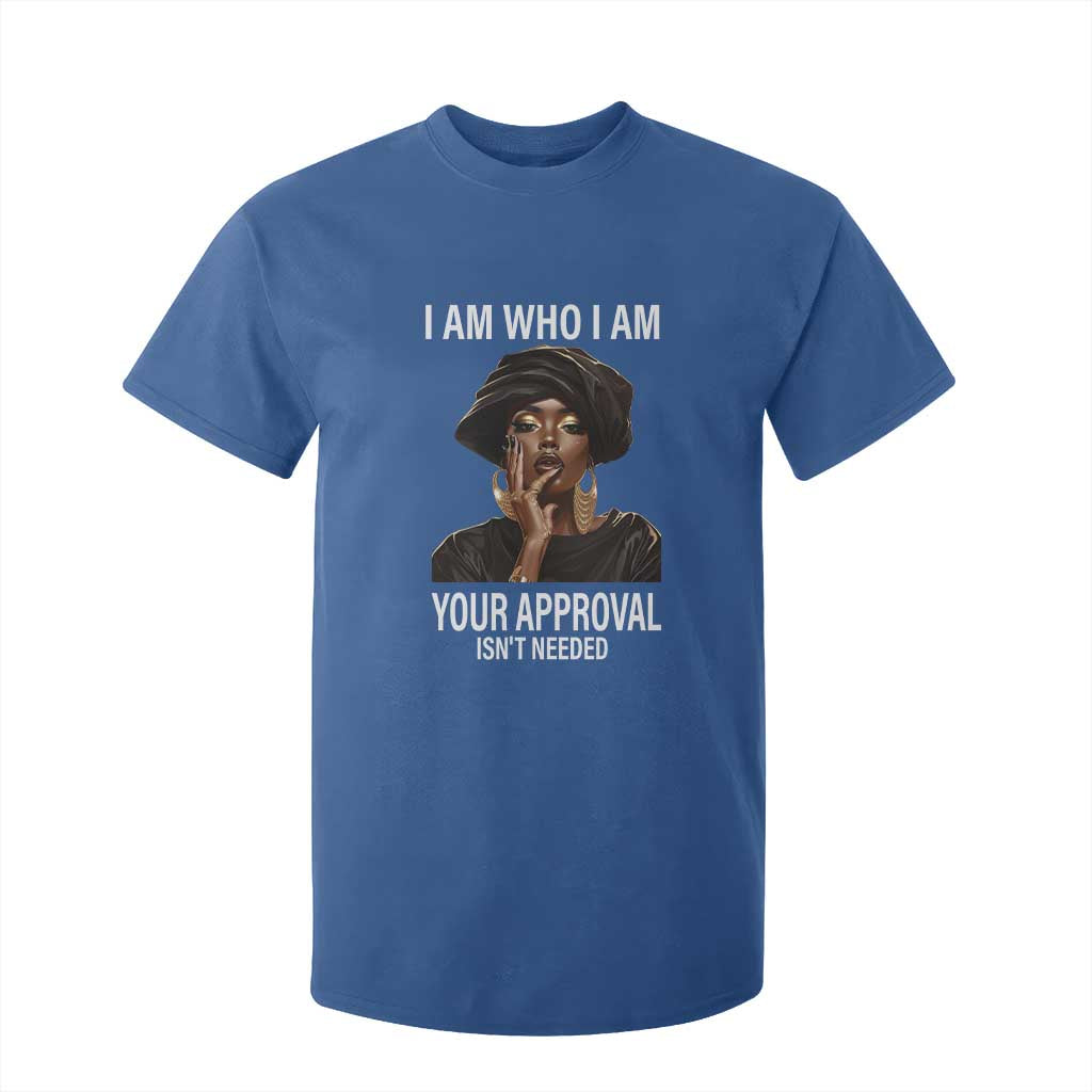 Black Freedom T Shirt For Kid I Am Who I Am Your Approval Isn't Needed Black History Month