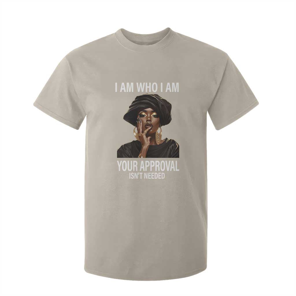 Black Freedom T Shirt For Kid I Am Who I Am Your Approval Isn't Needed Black History Month