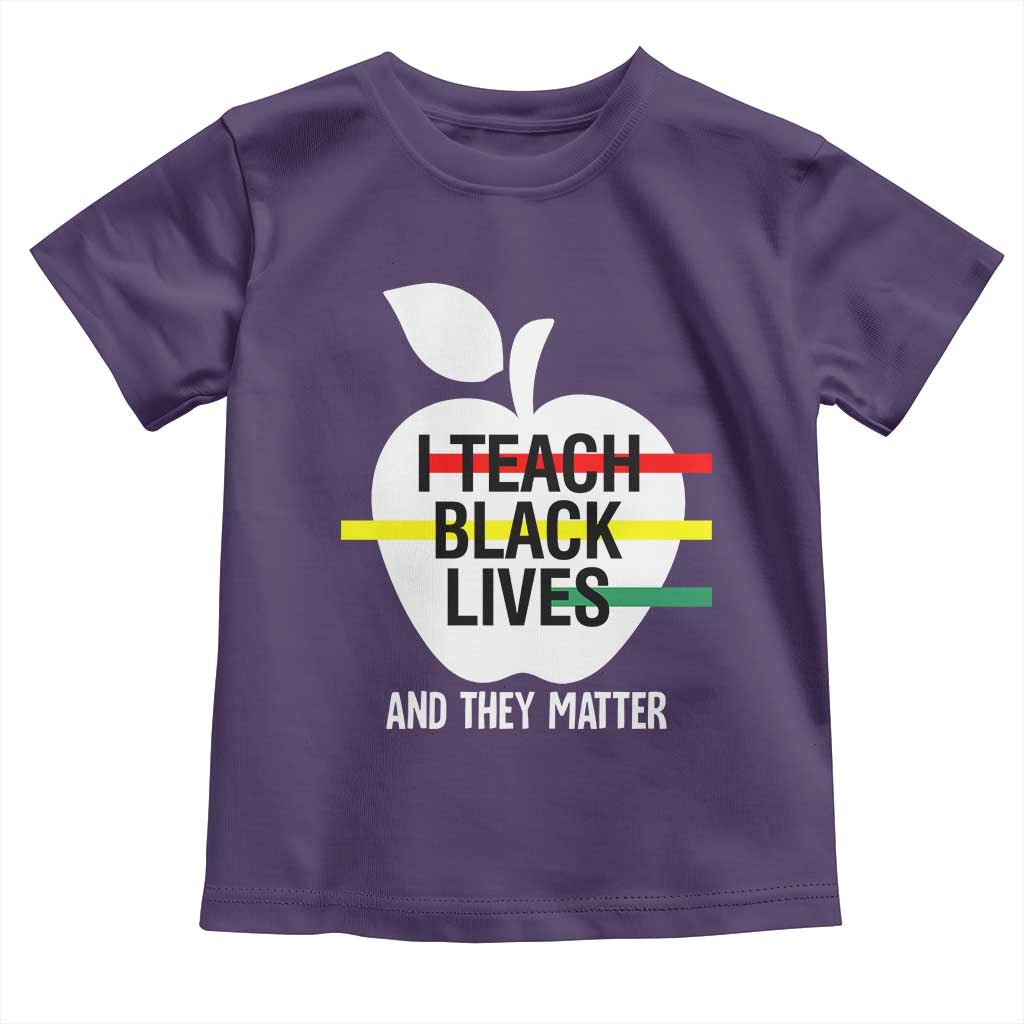 Black Teacher Life Baby Shirt I Teach Black Lives And They Matter Black History Month