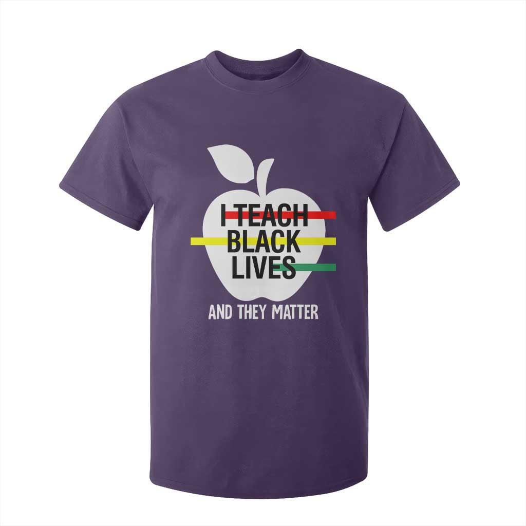 Black Teacher Life T Shirt For Kid I Teach Black Lives And They Matter Black History Month