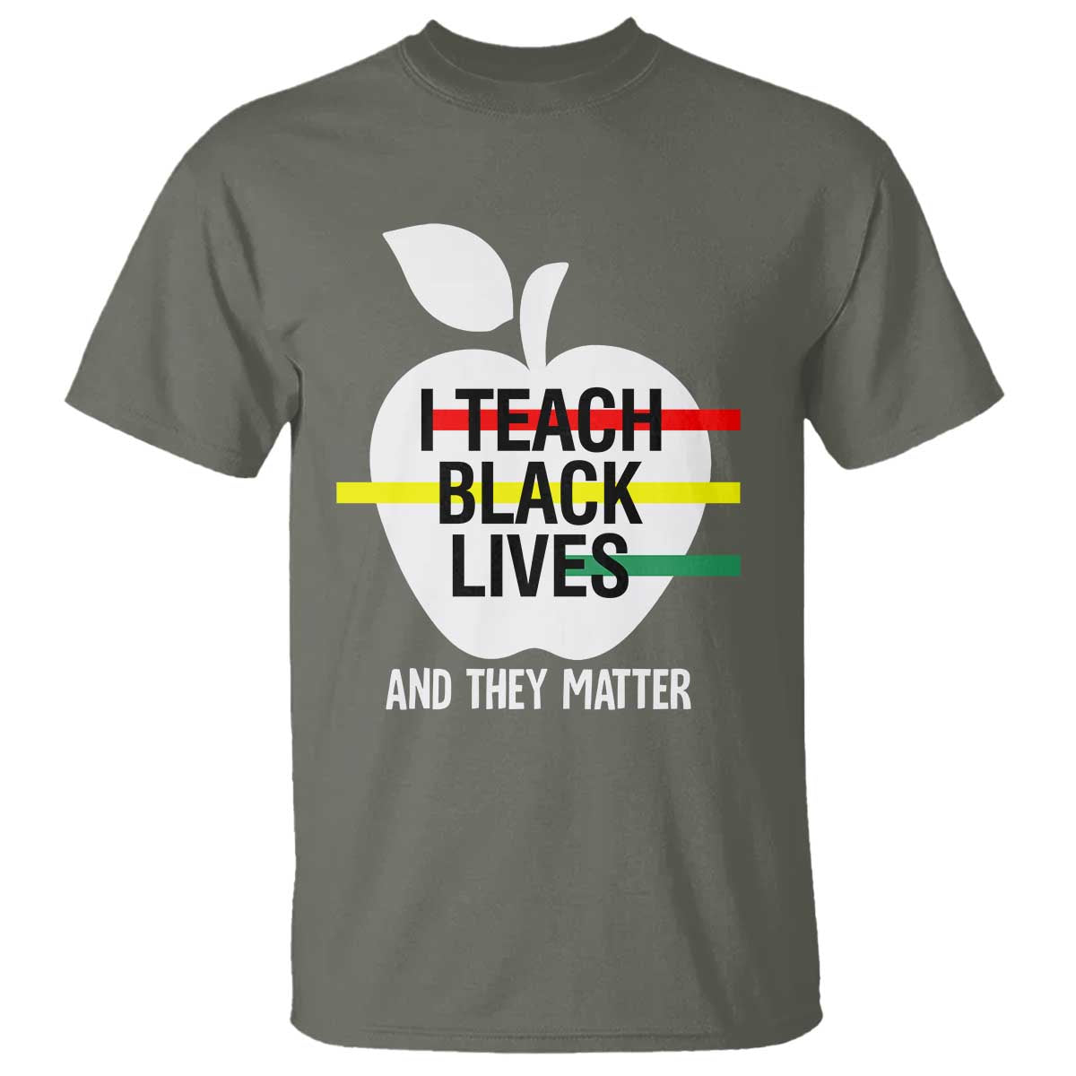 Black Teacher Life T Shirt I Teach Black Lives And They Matter Black History Month