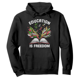 Black Teacher Pride Hoodie Education Is Freedom African Americans Black History Month