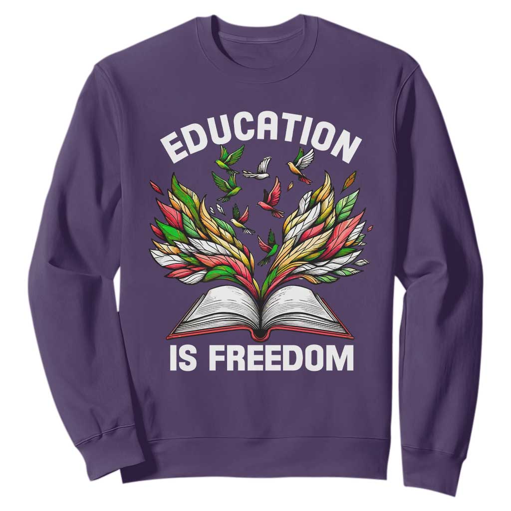 Black Teacher Pride Sweatshirt Education Is Freedom African Americans Black History Month