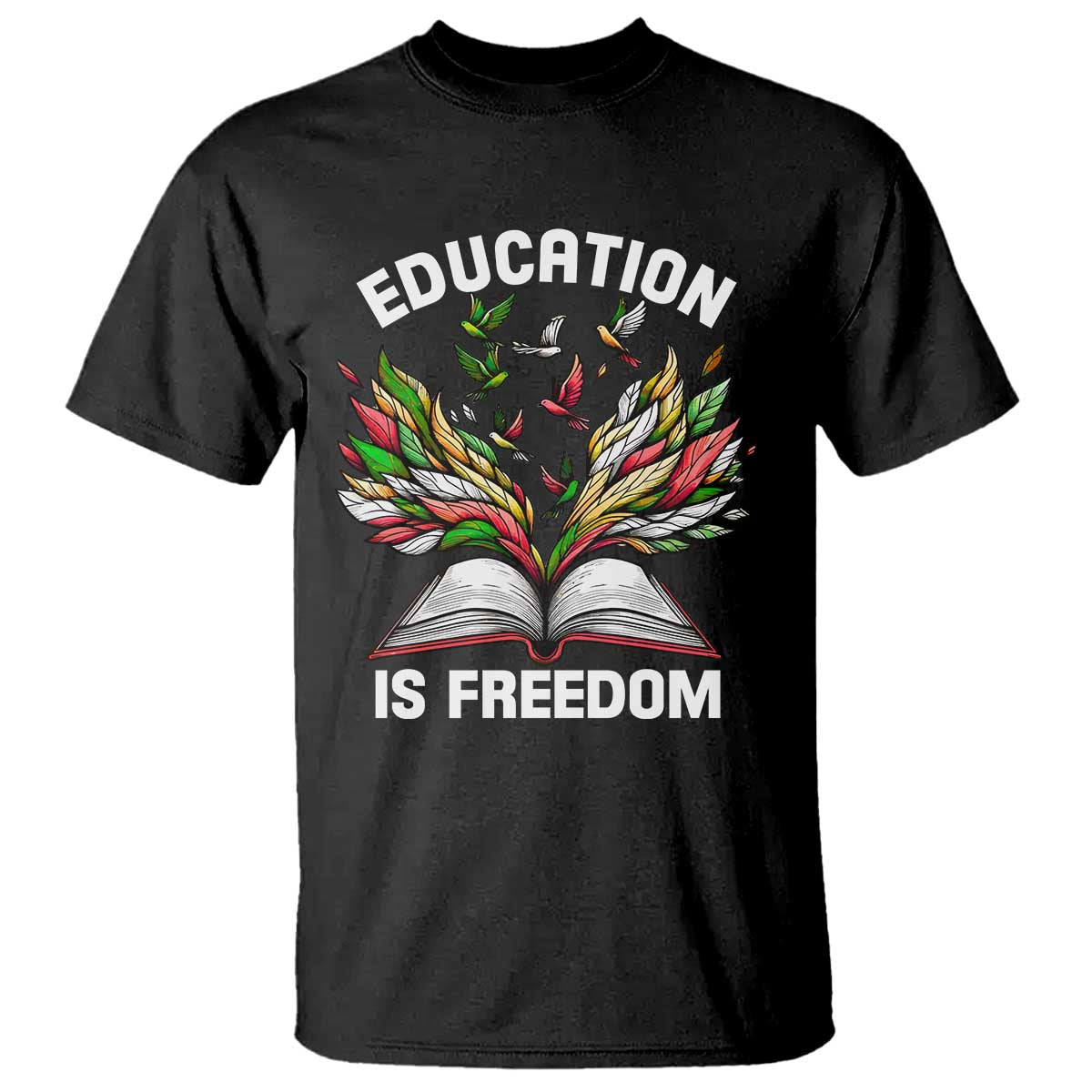 Black Teacher Pride T Shirt Education Is Freedom African Americans Black History Month