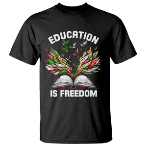 Black Teacher Pride T Shirt Education Is Freedom African Americans Black History Month