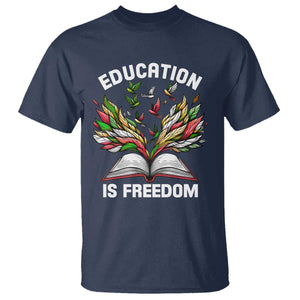 Black Teacher Pride T Shirt Education Is Freedom African Americans Black History Month
