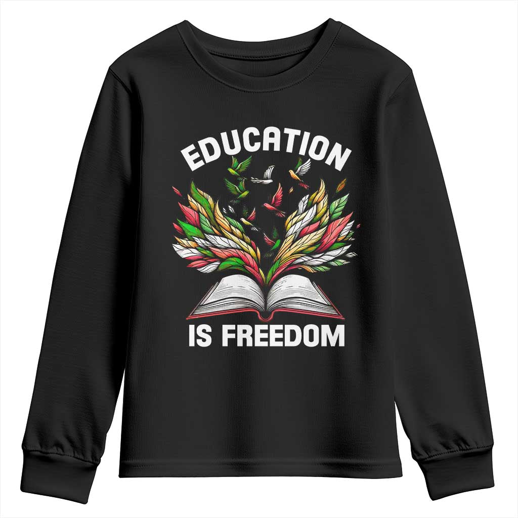 Black Teacher Pride Youth Long Sleeve Shirt Education Is Freedom African Americans Black History Month