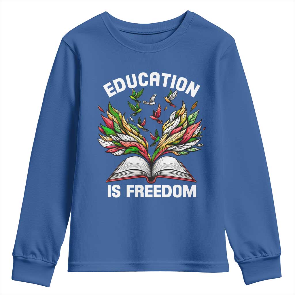 Black Teacher Pride Youth Long Sleeve Shirt Education Is Freedom African Americans Black History Month