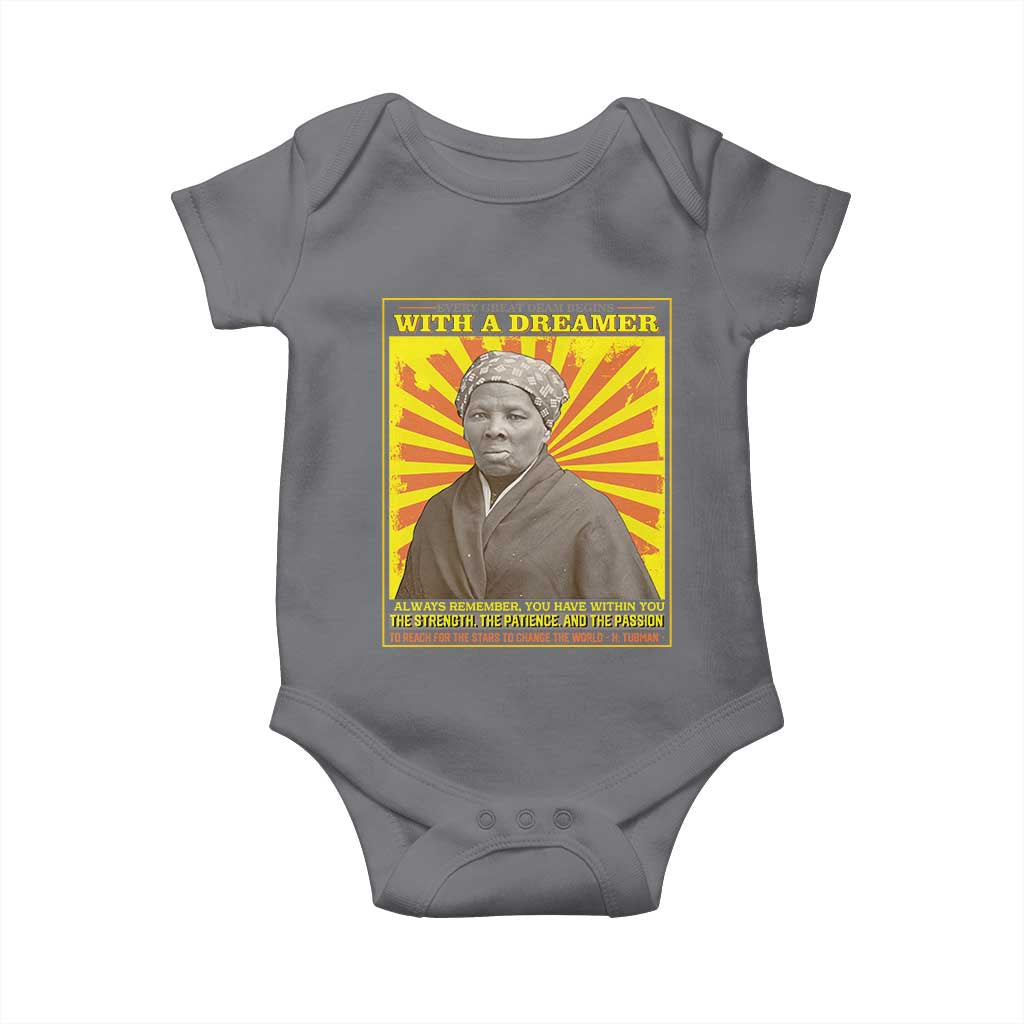 Harriet Tubman Baby Onesie Every Great Dream Begins With A Dreamer Black Pride