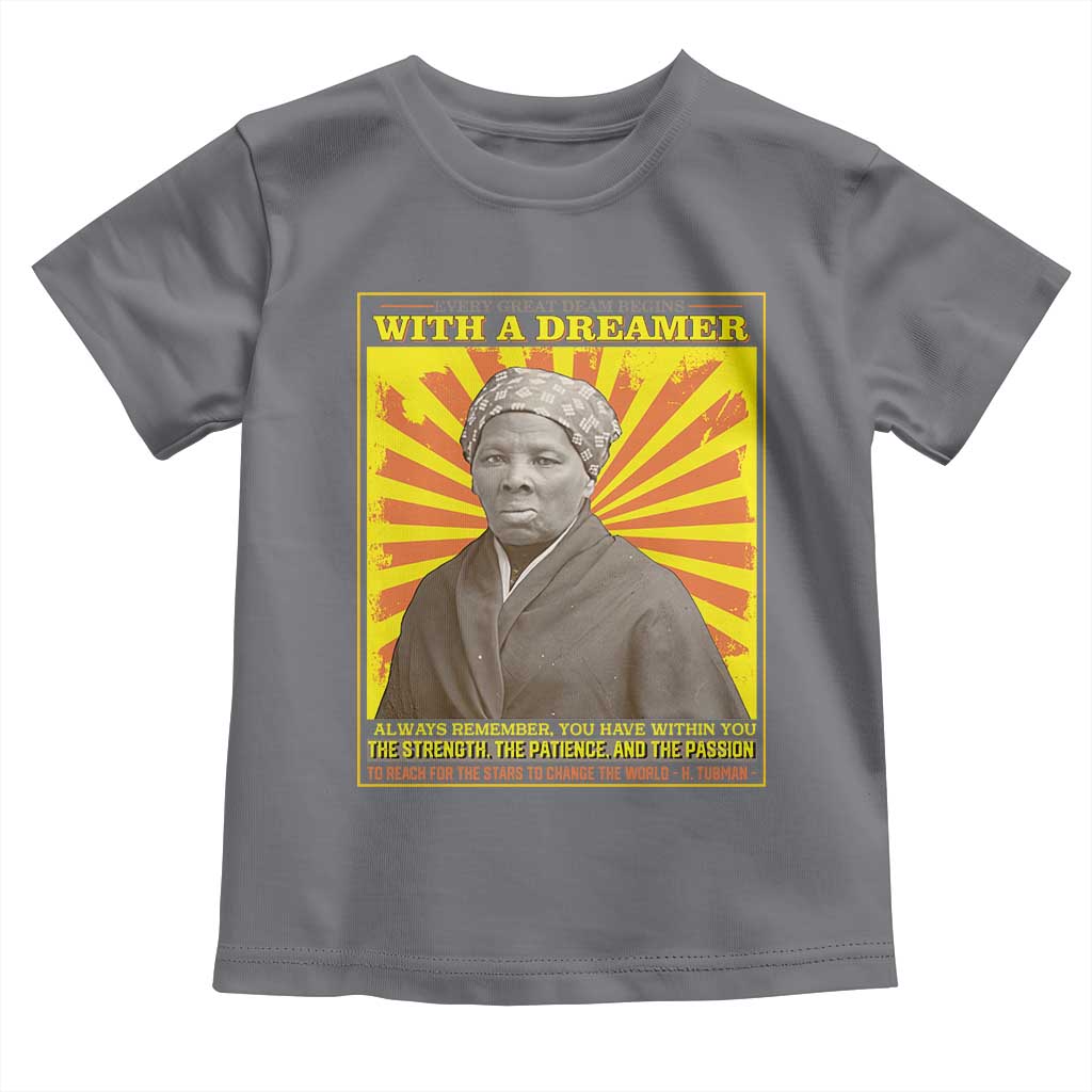 Harriet Tubman Baby Shirt Every Great Dream Begins With A Dreamer Black Pride
