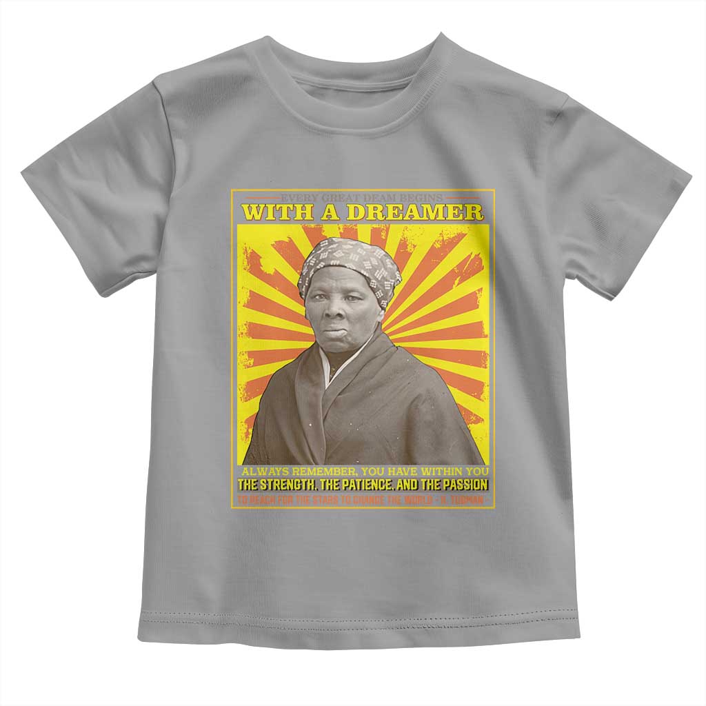 Harriet Tubman Baby Shirt Every Great Dream Begins With A Dreamer Black Pride