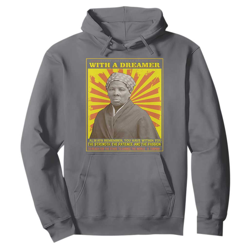 Harriet Tubman Hoodie Every Great Dream Begins With A Dreamer Black Pride