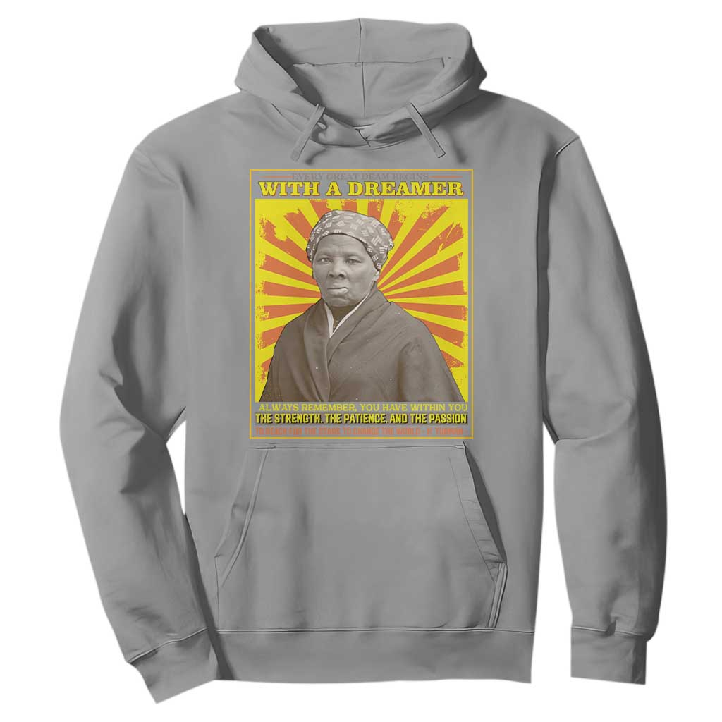 Harriet Tubman Hoodie Every Great Dream Begins With A Dreamer Black Pride