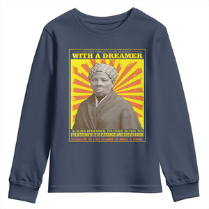 Harriet Tubman Youth Long Sleeve Shirt Every Great Dream Begins With A Dreamer Black Pride