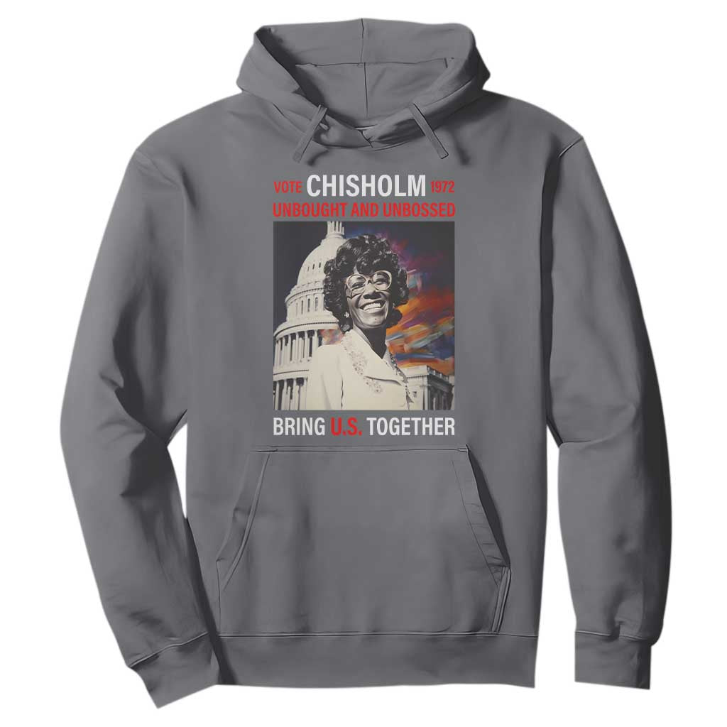 Shirley Chisholm Hoodie Unbought And Unbossed Bring U.S. Together BHM Melanin