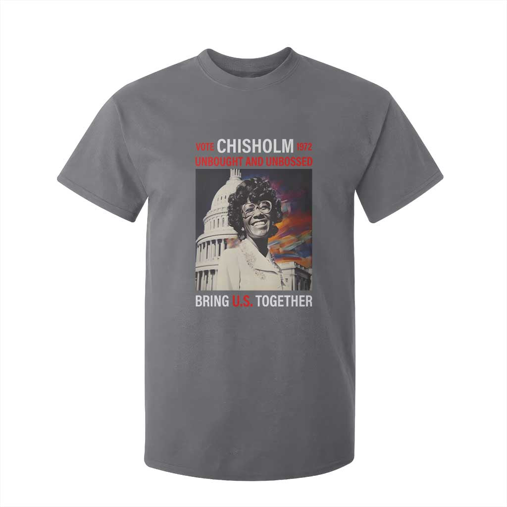 Shirley Chisholm T Shirt For Kid Unbought And Unbossed Bring U.S. Together BHM Melanin