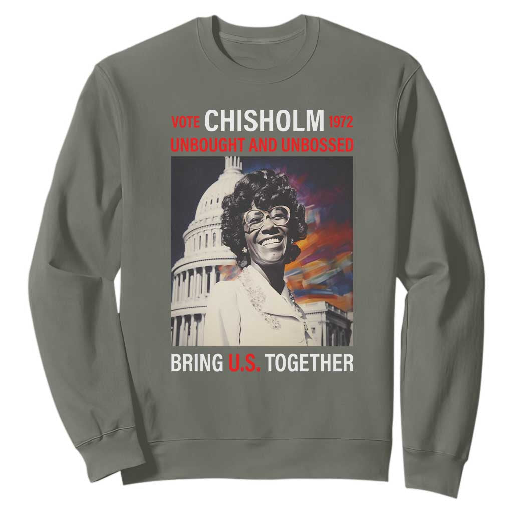 Shirley Chisholm Sweatshirt Unbought And Unbossed Bring U.S. Together BHM Melanin