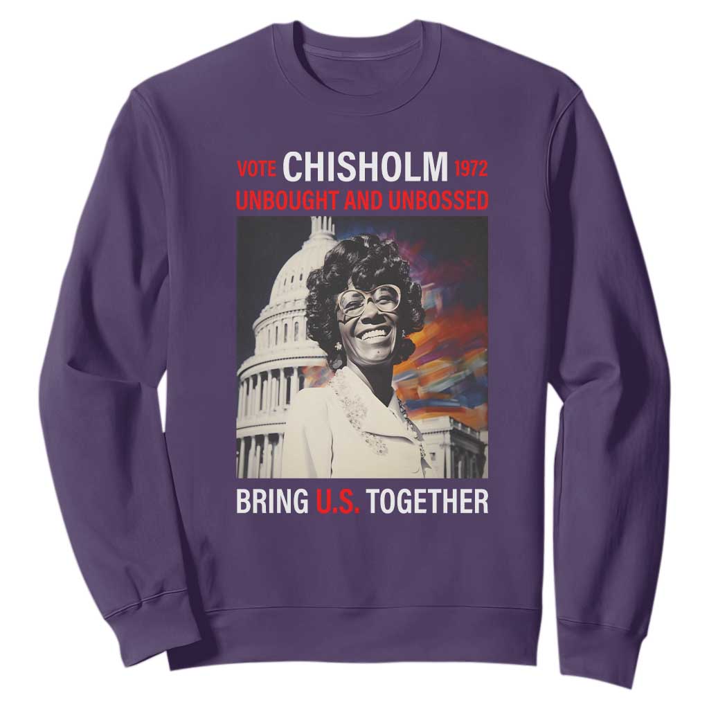 Shirley Chisholm Sweatshirt Unbought And Unbossed Bring U.S. Together BHM Melanin