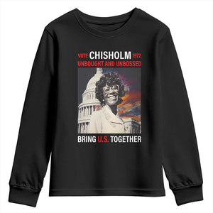 Shirley Chisholm Youth Long Sleeve Shirt Unbought And Unbossed Bring U.S. Together BHM Melanin
