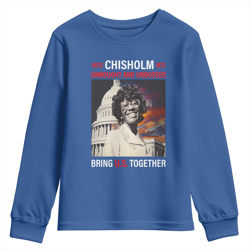 Shirley Chisholm Youth Long Sleeve Shirt Unbought And Unbossed Bring U.S. Together BHM Melanin