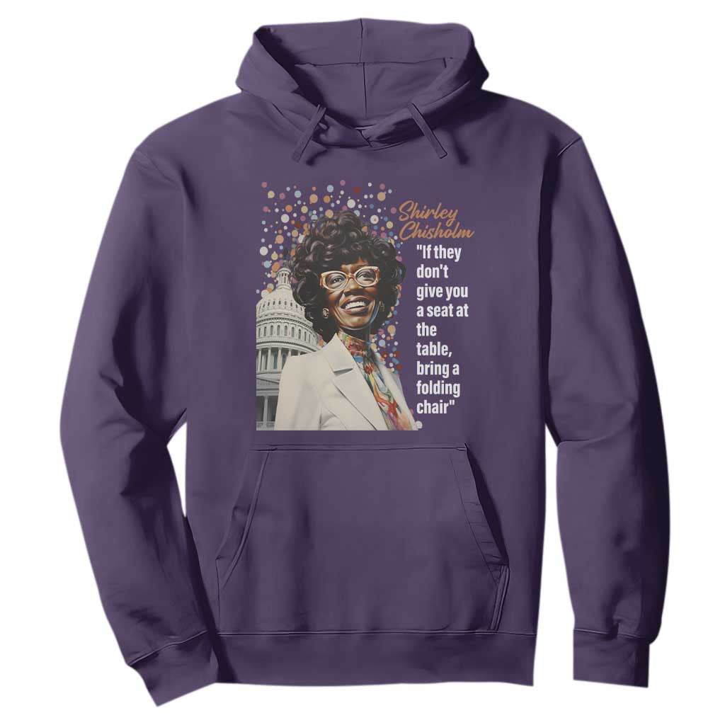 Shirley Chisholm Hoodie If They Don't Give You A Seat Black Civil Rights