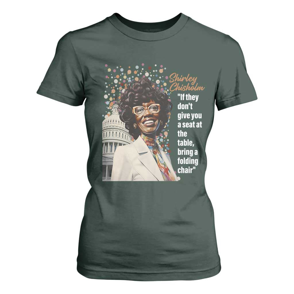Shirley Chisholm T Shirt For Women If They Don't Give You A Seat Black Civil Rights